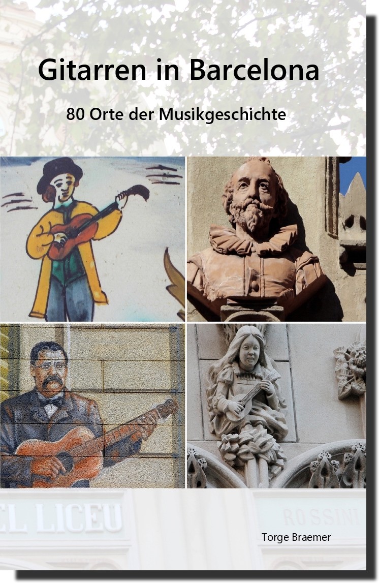 Buchcover des Buchs Gitarren in Barcelona, Bildcollage mit Gitarristen